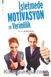 İşletmelerde Motivasyon ve Verimlilik