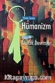 Hümanizm ve Atatürk Devrimleri