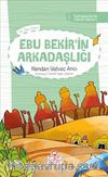 Ebu Bekir'in Arkadaşlığı  1 /Sahabelerle Değerler Eğitimi 1