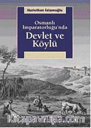 Osmanlı İmparatorluğu'nda Devlet ve Köylü