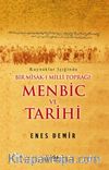 Bir Misak-ı Milli Toprağı: Menbic ve Tarihi
