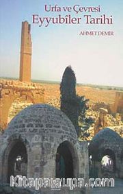 Urfa ve Çevresi Eyyubiler Tarihi