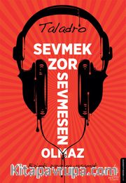 Sevmek Zor Sevmesen Olmaz