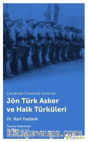 Çanakkale Yöresinde Derlenen Jön Türk Asker ve Halk Türküleri