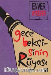 Gece Bekçisinin Rüyası