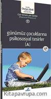 Günümüz Çocuklarına Psikososyal Tesirler (cep boy)