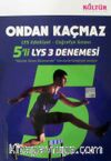 LYS Edebiyat-Coğrafya Sınavı 5'li LYS 3 Denemesi Ondan Kaçmaz