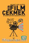 Bir Film Çekmek & Kompozisyon - Senaryo - Kurgu