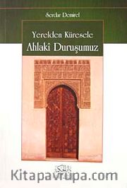 Yerelden Küresele Ahlaki Duruşumuz