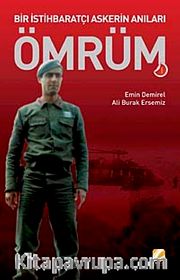 Ömrüm <br /> Bir İstihbaratçı Askerin Anıları