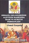 Osmanlı Belgelerinde Aleviler Hakkında İdam ve Sürgün Fermanları