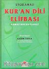 Uygulamalı Kur'an Dili Elifbası & Namaz Hocası İlaveli (dergi Boy)