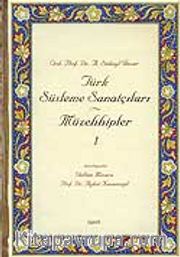 Türk Süsleme Sanatçıları Müzehhipler /1