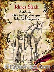 Sufilerden Günümüze Yansıyan Bilgelik Hikayeleri