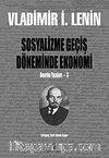 Sosyalizme Geçiş Döneminde Ekonomi & Devrim Yazıları-3