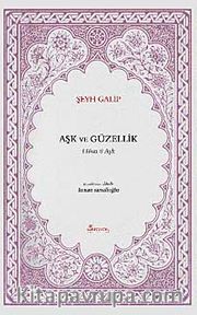 Aşk ve Güzellik <br /> Hüsn ü Aşk