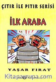 İlk Araba / Çıtır Pıtır Serisi