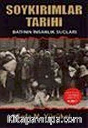 Soykırımlar Tarihi <br /> Batı'nın İnsanlık Suçları)