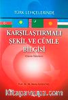 Türk Lehçelerinde Karşılaştırmalı Şekil ve Cümle Bilgisi (Cümle Tahlilleri)