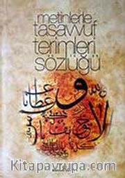 Metinlerle Tasavvuf Terimleri Sözlüğü (Ciltli)