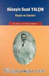 Hüseyin Suad Yalçın Hayatı ve Eserleri