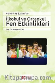 4-5-6-7 ve 8.Sınıflar İlkokul ve Ortaokul Fen Etkinlikleri