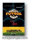 Vahşiler Futbol Takımı 7: Füzeci Maxi