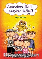 Adından Belli Kuşlar Köyü