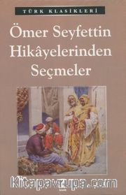 Ömer Seyfettin Hikayelerinden Seçmeler