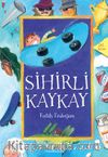Sihirli Kaykay / 1.Kitap