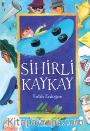 Sihirli Kaykay / 1.Kitap