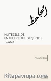 Mutezile’de Entellektüel Düşünce Cahız