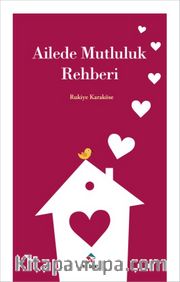 Ailede Mutluluk Rehberi