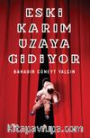 Eski Karım Uzaya Gidiyor