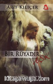 Bir Rüyadır Aşk