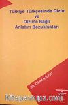 Türkiye Türkçesinde Dizim ve Dizime Bağlı Anlatım Bozuklukları