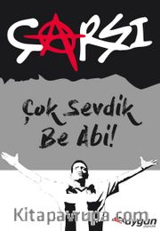 Çok Sevdik Be Abi