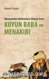 Koyun Baba ve Menakıbı & Horasandan Balkanlara Ulaşan Eren