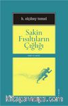 Sakin Fısıltıların Çığlığı