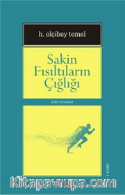 Sakin Fısıltıların Çığlığı