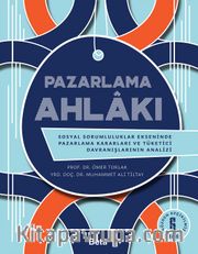 Pazarlama Ahlakı/Tüketici Davranışlarının Analizi