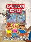 Kaçırılan Köpek / Etkinlikli Çizgi Roman Serisi 5