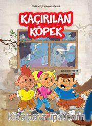 Kaçırılan Köpek / Etkinlikli Çizgi Roman Serisi 5