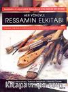 Her Yönüyle Ressamın El Kitabı