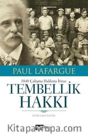 Tembellik Hakkı <br /> 1848 Çalışma Hakkına İtiraz