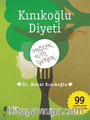 Kınıkoğlu Diyeti <br /> Sağlık İçin  Yemek