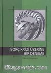 Borç Krizi Üzerine Bir Deneme