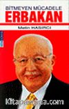Bitmeyen Mücadele Erbakan