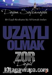 Uzaylı Olmak Zor Değil