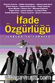 İfade Özgürlüğü İlkeler ve Türkiye